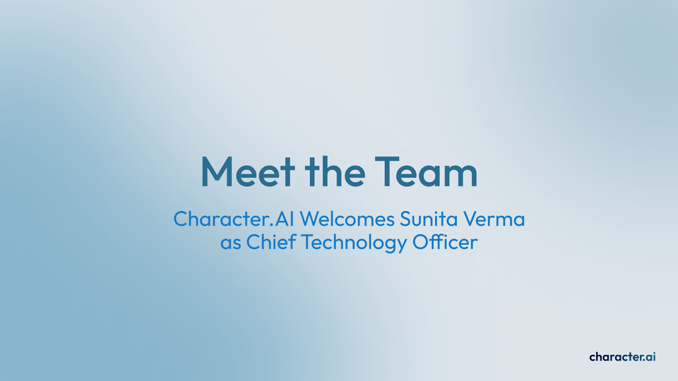 Meet the Team: Character.AI Welcomes Sunita Verma as Chief Technology Officer